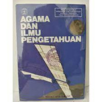 AGAMA DAN ILMU PENGETAHUAN