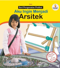 AKU INGIN MENJADI ARSITEK