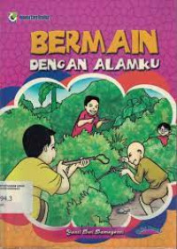 Image of bermain dengan  alamku