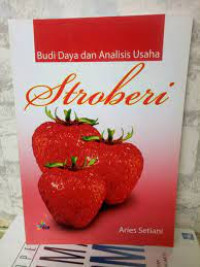 Image of BUDI DAYA DAN ANALISIS USAHA STROBERI
