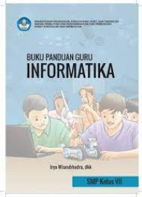 Image of Buku Panduan Guru Informatika
untuk SMP Kelas VII