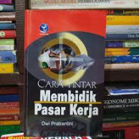 Image of CARA PINTAR MEMBIDIK PASAR KERJA