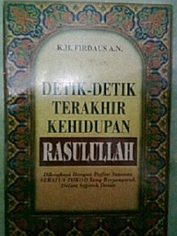 DETIK-DETIK TERAKHIR KEHIDUPAN RASULULLAH