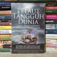 EKSPEDISI PELAUT TANGGUH DUNIA DARI PENJELAJAHAN HINGGA PENJAJAHAN