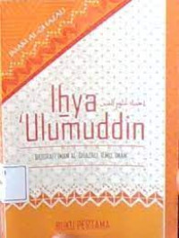 Image of IHYA ULUMUDDIN BUKU PERTAMA BIOGRAFI IMAM AL - GHAZALI, ILMU, IMAN
