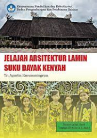 Image of JELAJAH  ARSITEKTUR  LAMIN 
SUKU DAYAK KENYAH