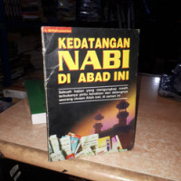 KEDATANGAN NABI DI ABAD INI