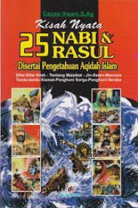 Image of KISAH NYATA 25 NABI DAN RASUL SIAERTAI PENGETAHUAN AQIDAH ISLAM