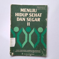 MENUJU HIDUP SEHAT DAN SEGAR II
