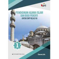 Image of PENDIDIKAN AGAMA ISLAM DAN BUDI PEKERTI UNTUK SMP KELAS VII