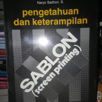 PENGETAHUAN DAN KETERAMPILAN SABLON (SCREEN PRINTING)