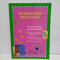 Image of proyek sains yang menarik : kehidupan binantang