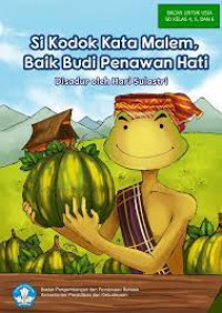 Image of Si Kodok Kata Malem, Baik Budi Penawan Hati