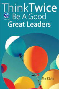 Image of THINK TWICE BE A GOOD GREAT LEADERS