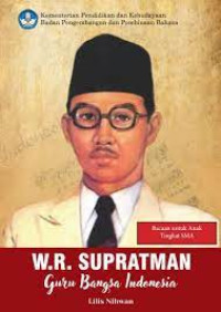 Image of W.R. SUPRATMAN: GURU BANGSA INDONESIA